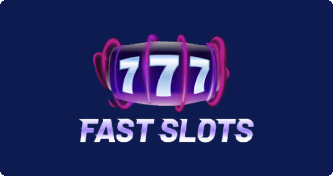 Fast Slots